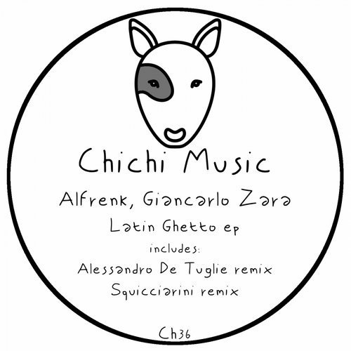 Giancarlo Zara, Alfrenk - Latin Ghetto [CH36]